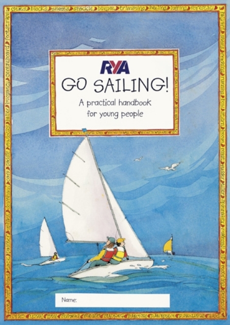 RYA Go Sailing : A Practical Guide for Young People, Paperback / softback Book