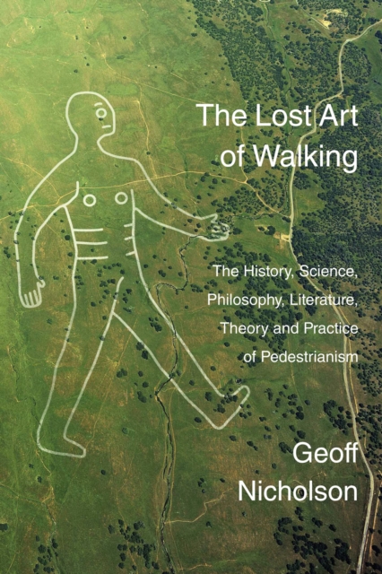 The Lost Art of Walking, EPUB eBook