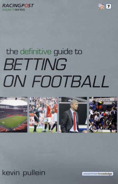 The Definitive Guide to Betting on Football, Paperback / softback Book