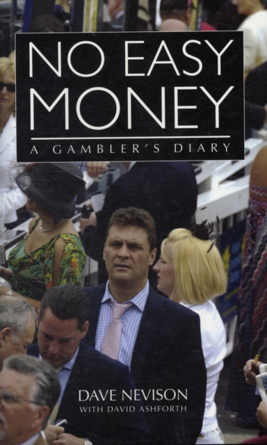 No Easy Money : A Gambler's Diary, Hardback Book