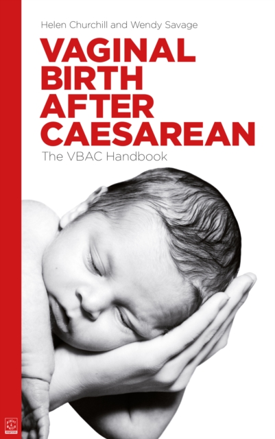 Vaginal Birth After Caesarean : The VBAC Handbook, Paperback / softback Book