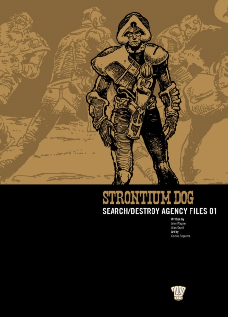Strontium Dog : Search/Destroy Agency Files 01, Paperback / softback Book
