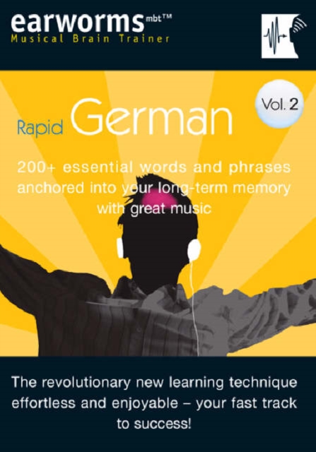 Rapid German : 200+ Essential Words and Phrases Anchored into Your Long Term Memory with Great Music v. 2, Mixed media product Book