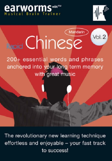 Rapid Chinese : 200+ Essential Words and Phrases Anchored into Your Long Term Memory with Great Music v. 2, Mixed media product Book