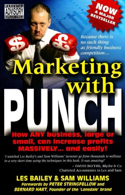 Marketing with Punch : How ANY Business, Large or Small, Can Increase Profits MASSIVELY ... and Easily!, Paperback Book