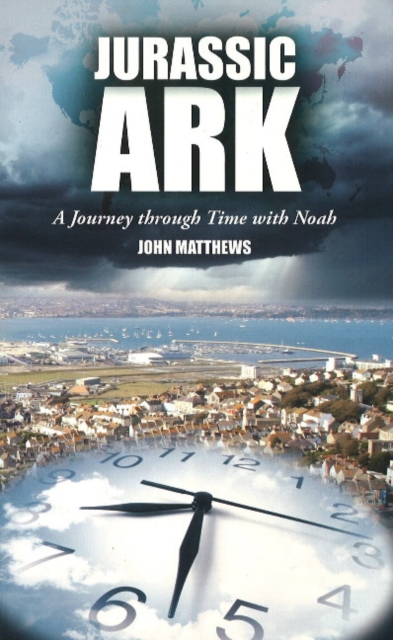 Jurassic Ark : A Journey Through Time with Noah, Paperback / softback Book