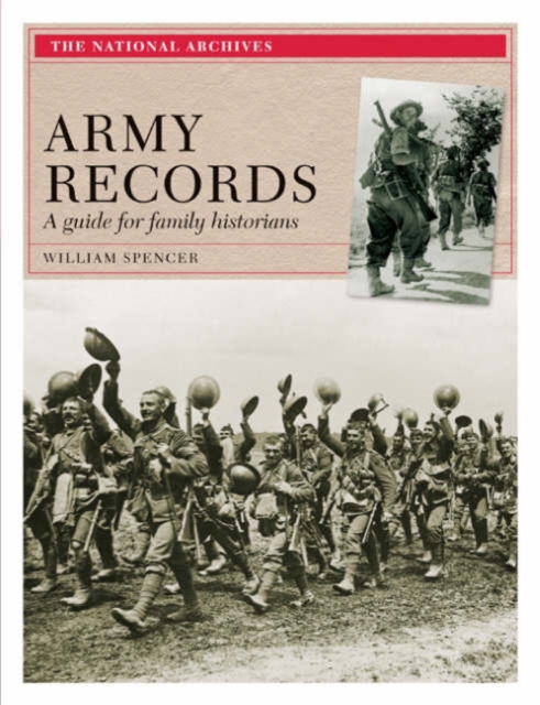 Army Records : A Guide for Family Historians, Paperback Book