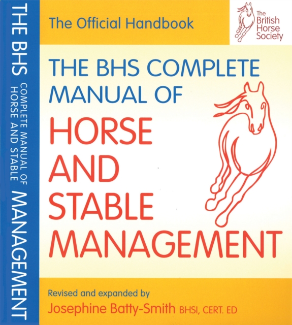 BHS Complete Manual of Horse and Stable Management, Paperback / softback Book