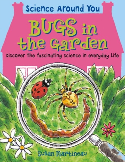 Bugs in the Garden, Paperback / softback Book