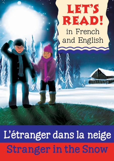 Stranger in the Snow/L'etranger dans la neige, Paperback / softback Book