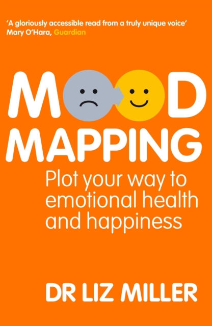 Mood Mapping : Plot your way to emotional health and happiness, EPUB eBook