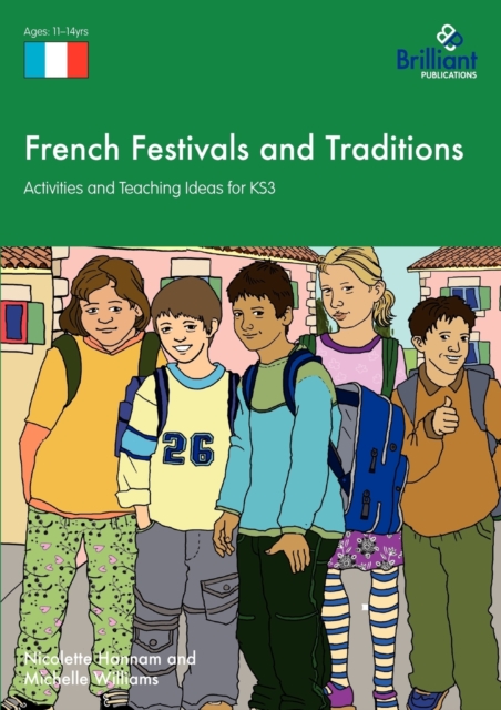 French Festivals and Traditions : Activities and Teaching Ideas for KS3, Paperback / softback Book