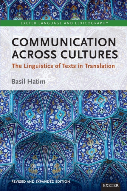 Communication Across Cultures : The Linguistics of Texts in Translation (Expanded and Revised Edition), Paperback / softback Book