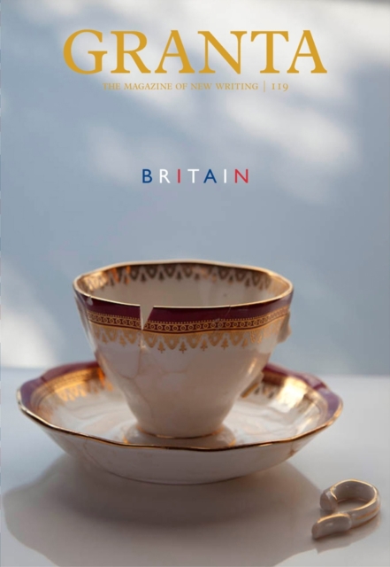Granta 119 : Britain, EPUB eBook