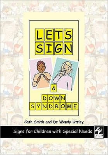 Let's Sign and Down Syndrome : Signs for Children with Special Needs, Slide bound Book