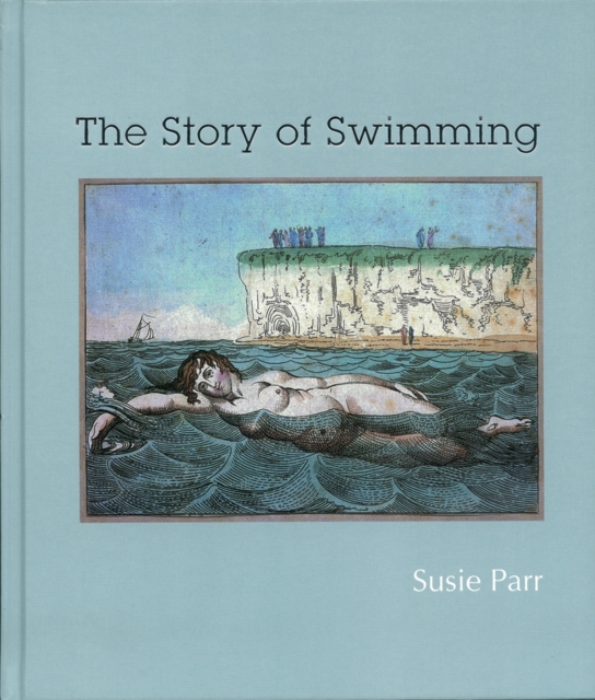 The Story of Swimming, Hardback Book