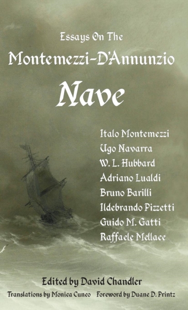 Essays on the Montemezzi-D'Annunzio Nave - 2nd Edition, Hardback Book