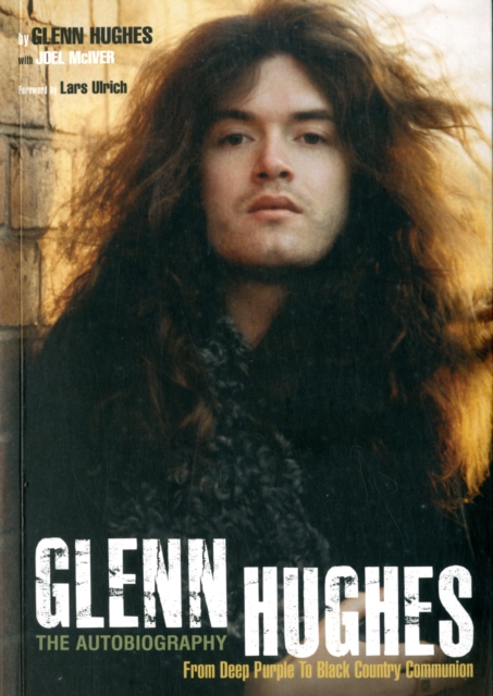 Glenn Hughes : The Autobiography, Paperback / softback Book