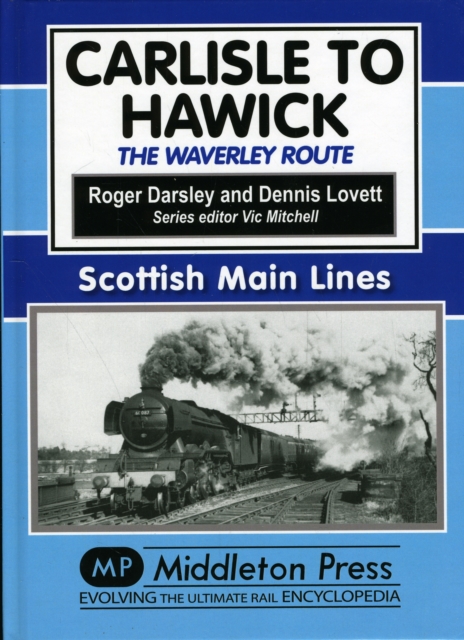 Carlisle to Hawick : The Waverley Route, Hardback Book