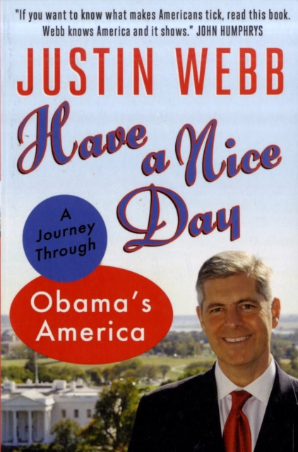 Have a Nice Day : Beyond the Cliches: Giving America Another Chance, Paperback / softback Book