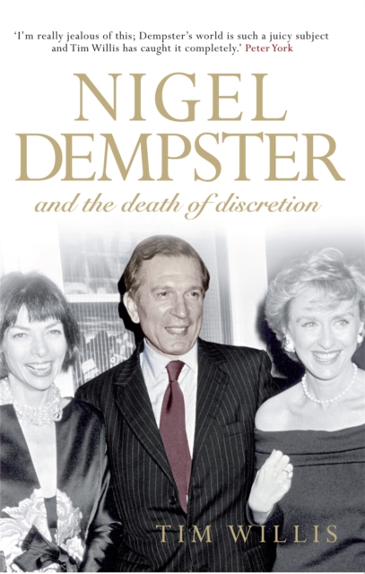 Nigel Dempster and the Death of Discretion, Hardback Book