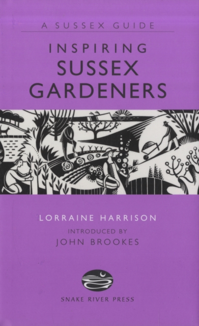 Inspiring Sussex Gardeners, Hardback Book