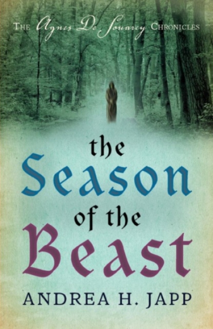 The Season of the Beast : The First  Agnes De Souarcy Mystery, Paperback / softback Book