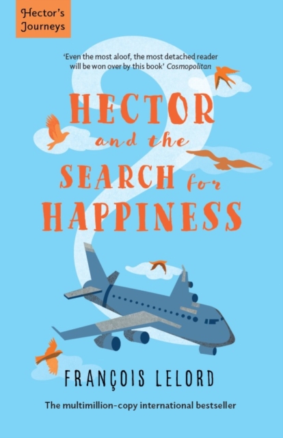 Hector and the Search for Happiness, Paperback / softback Book