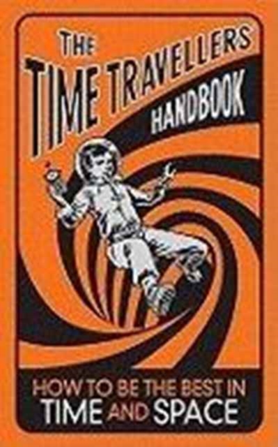 TIME TRAVELLERS HANDBOOK, Paperback Book