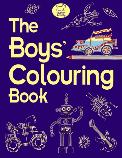The Boys' Colouring Book, Paperback Book