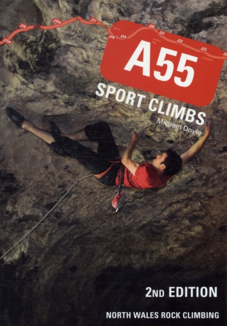 A55 Sport Climbs : North Wales Rock Climbing, Paperback / softback Book