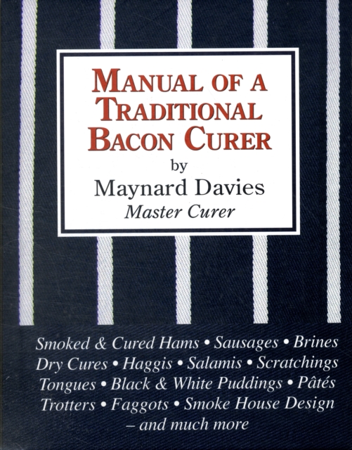 Manual of a Traditional Bacon Curer, Hardback Book