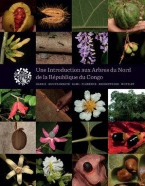 Une Introduction Aux Arbres Du Nord de la Republique du Congo, Hardback Book