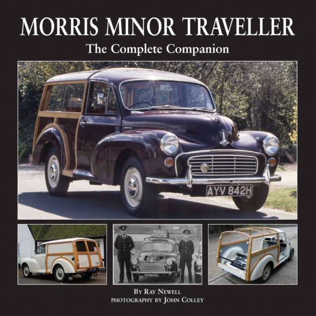 Morris Minor Traveller : The Complete Companion, Hardback Book