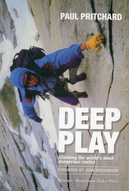Deep Play : Climbing the world's most dangerous routes, Paperback / softback Book