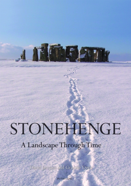 Stonehenge: A Landscape Through Time, Hardback Book
