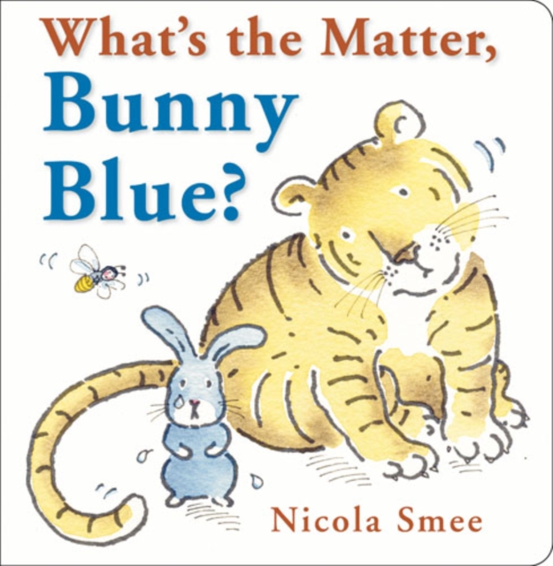 What's the Matter, Bunny Blue?, Hardback Book