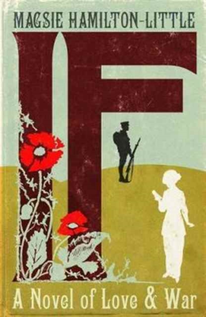 A If : A Novel of Love and War, Paperback / softback Book