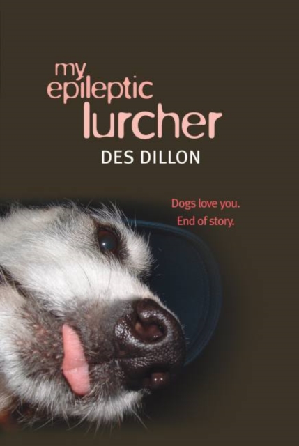 My Epileptic Lurcher, Hardback Book