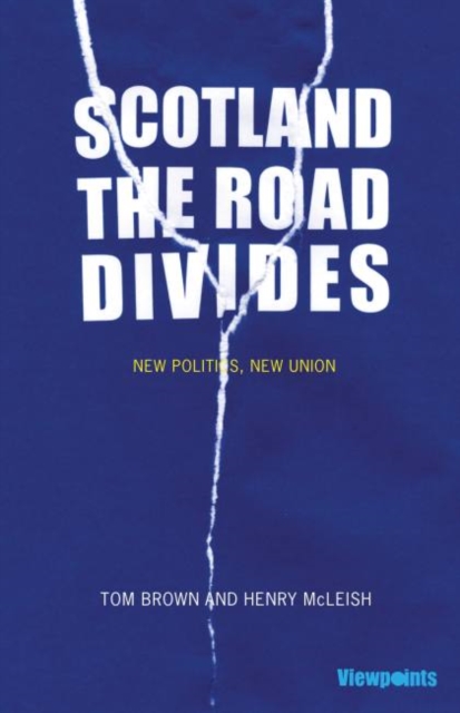 Scotland : The Road Divides, Paperback / softback Book