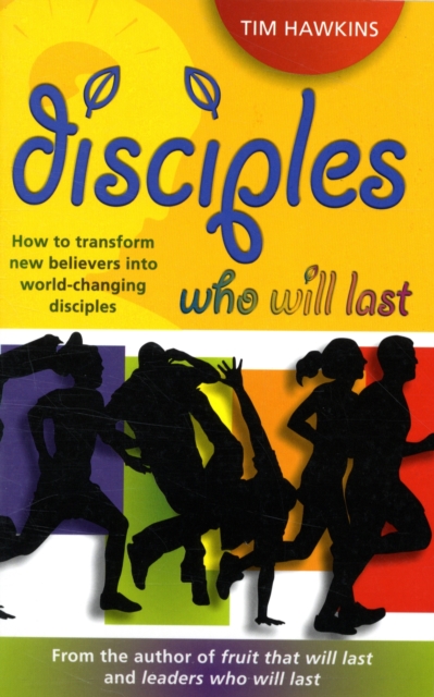 Disciples who will last : How to develop an effective youth ministry with lasting impact, Paperback / softback Book