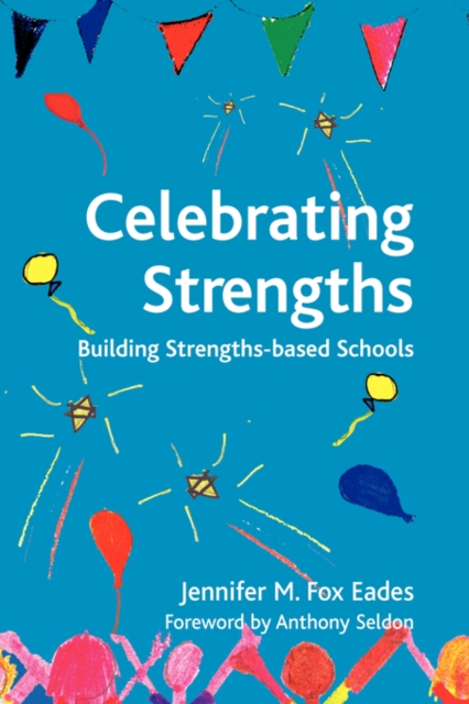 Celebrating Strengths : Building Strengths-based Schools, Hardback Book