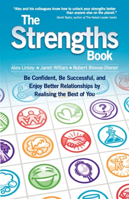 The Strengths Book : Be Confident, Be Successful, and Enjoy Better Relationships by Realising the Best of You, Paperback / softback Book