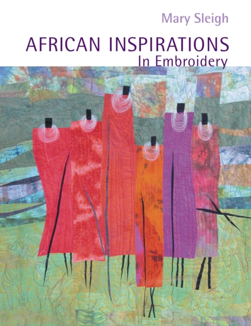 African Inspirations in Embroidery, Paperback / softback Book