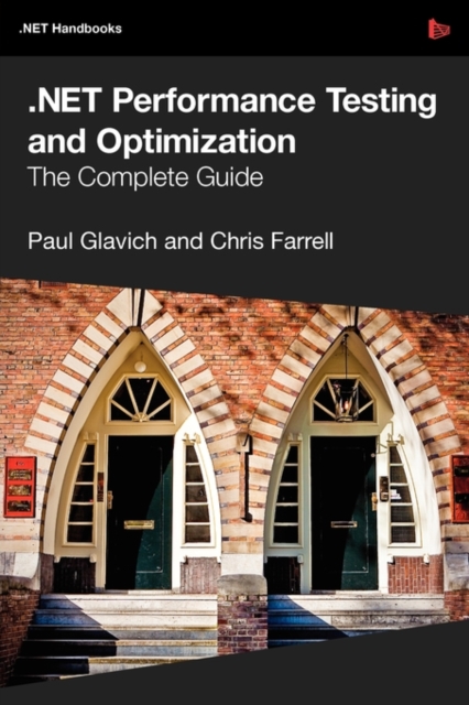 NET Performance Testing and Optimization -  the Complete Guide, Paperback / softback Book