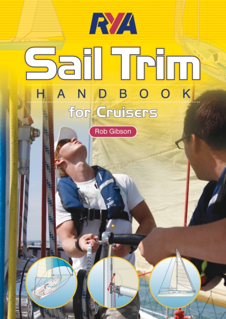 RYA Sail Trim Handbook - for Cruisers, Paperback / softback Book