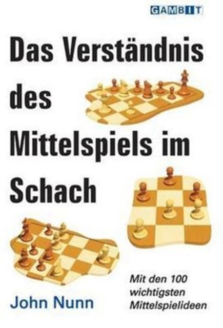 Das Verstandnis Des Mittelspiels Im Schach, Paperback / softback Book