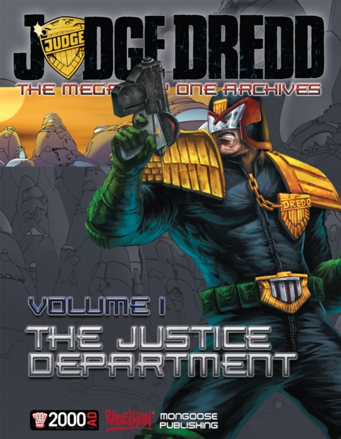 Judge Dredd: The Mega-city One Archives Vol. 1 : The Justice Department, Hardback Book