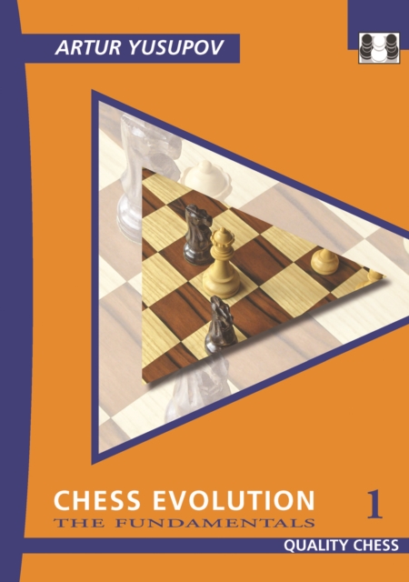 Chess Evolution 1 : The Fundamentals, Paperback / softback Book