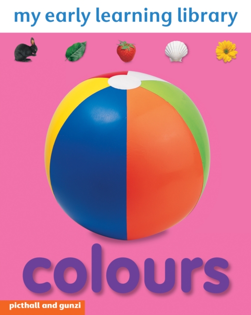 My Early Learning Library: Colours, Board book Book